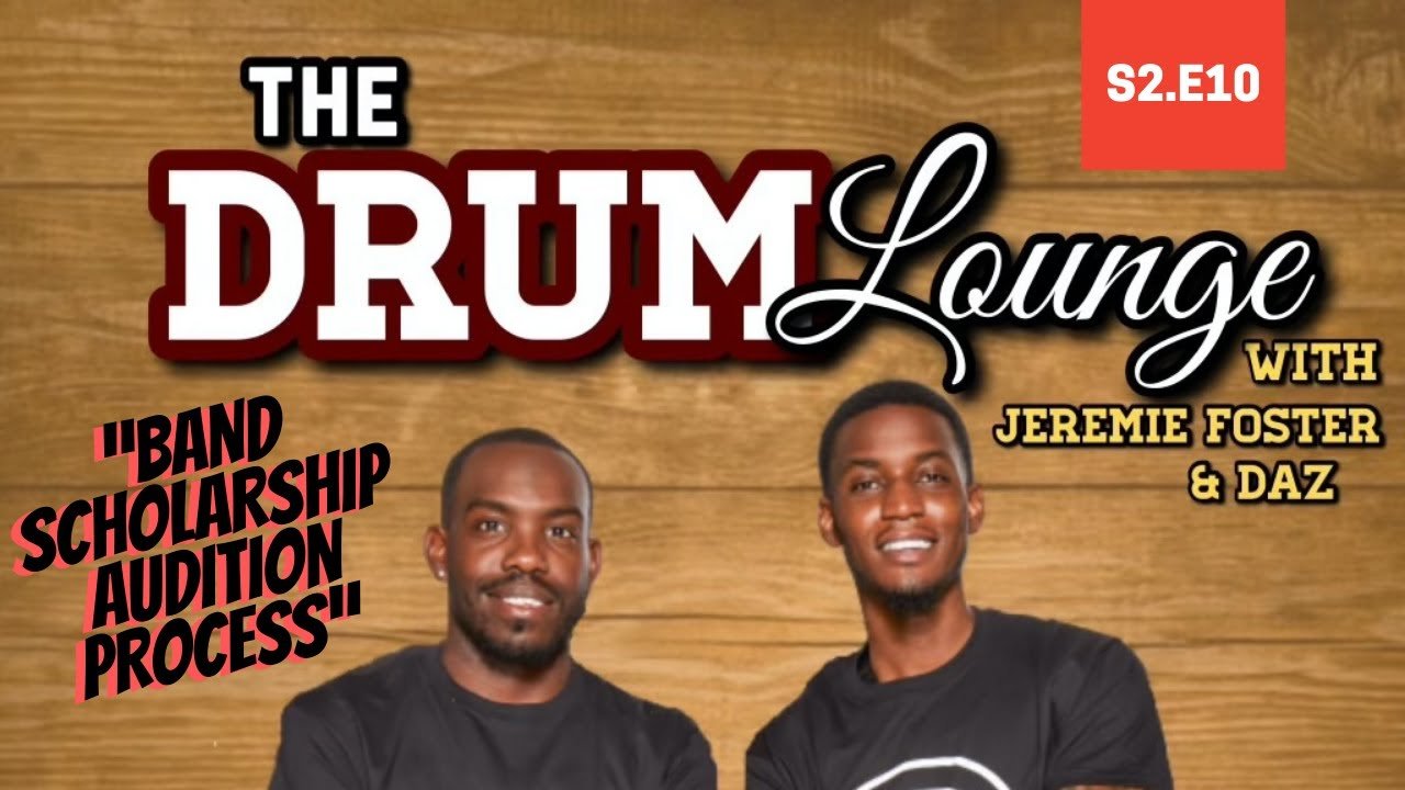 The Drum Lounge: Band Scholarship Audition Process (S2E10)